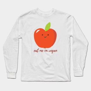 Eat me I'm vegan Long Sleeve T-Shirt